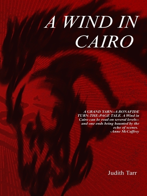 Title details for A Wind in Cairo by Judith Tarr - Available